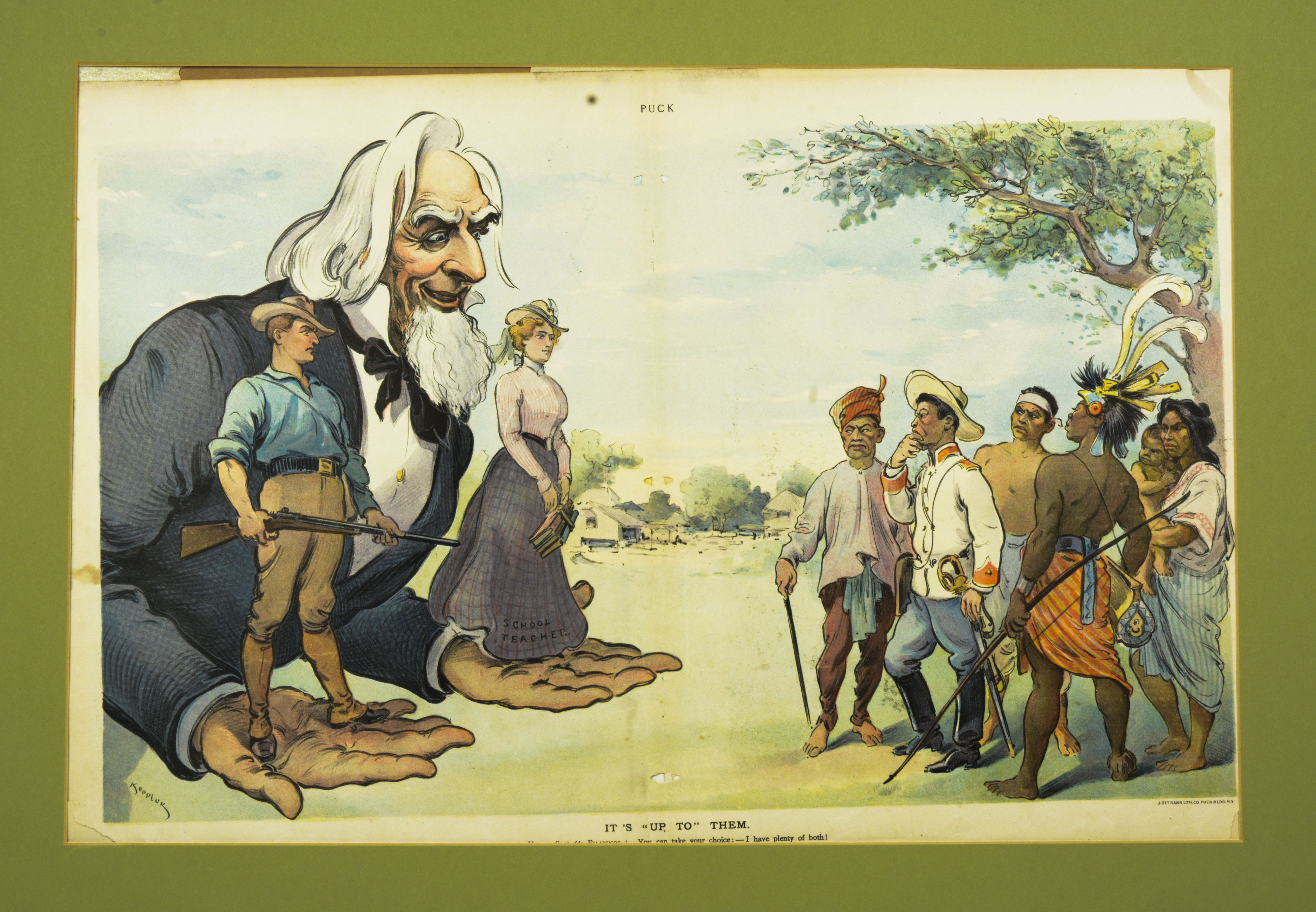 Illustration owned by Paulla SantosAcquired in June 2017 from Odana Antiques and Fine Arts, Madison, WIBought while antiquing.Illustration of Uncle Sam, white female teacher, white male soldier, Filipinos.Language in EnglishNotes from Sarah Carlson, in discussion with Santos: Found in same antique store [as previous], different seller. Pulls Keppler print from New York, around 1898. Uncle Sam holding 2 options, offering teaches (civilizing, learning westerners) or man with a gun. Filipinos onother with reacting, representing different regions: Mindanao, Manila/Tagalog, lowlands, Cordilleras, Northerners. Walking through friend saw it, pointed it out, got excited, drew me. I study US/Philippine relations. Thought it was too expensive, negotiated through text topurchase for $150. Connections at UW-Madison helped make that connection. Kept wrapped in a closet away from my cat-hoping to frame it. Hung in apartment away from light. Studying transnational marriage between Philippines and US. Parents had a transnational arrangedmarriage by maternal group. Grandmother (Ran away at 16 to get married against parents wishes. Never legally married but had 8 children. Eventually grandmother left went to Singapore, worked in hotel, met new husband.) had 4 sons, 4 daughters, 2 daughters married US men, 3rddaughter married an American too but wasn’t arranged. Only learned parents marriage was arranged until recently. Wanted to know more about imperialism, US/Philippines relationship, penpals/”mail order”, US servicemen/entertainment workers, bride schools. How the USsponsored bride schools in the USA haven’t found much written about it. Learning Tagalog - mom’s first language. Last name is Santos, but pronounced English Way, dad is American. Grandfather’s(adoptive parents are Filipino, 1930’s huge anti-Filipino sentiment, howdid they adopt a white boy? Family lore of kidnapping. Any views, findings, conclusions, or recommendations expressed in this story do not necessarily represent those of the National Endowment for the Humanities. (c) Field Museum of Natural History - CC BY-NC 4.0